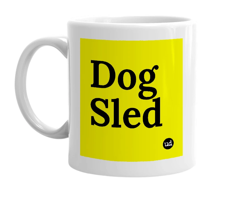White mug with 'Dog Sled' in bold black letters