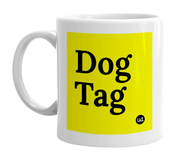 White mug with 'Dog Tag' in bold black letters