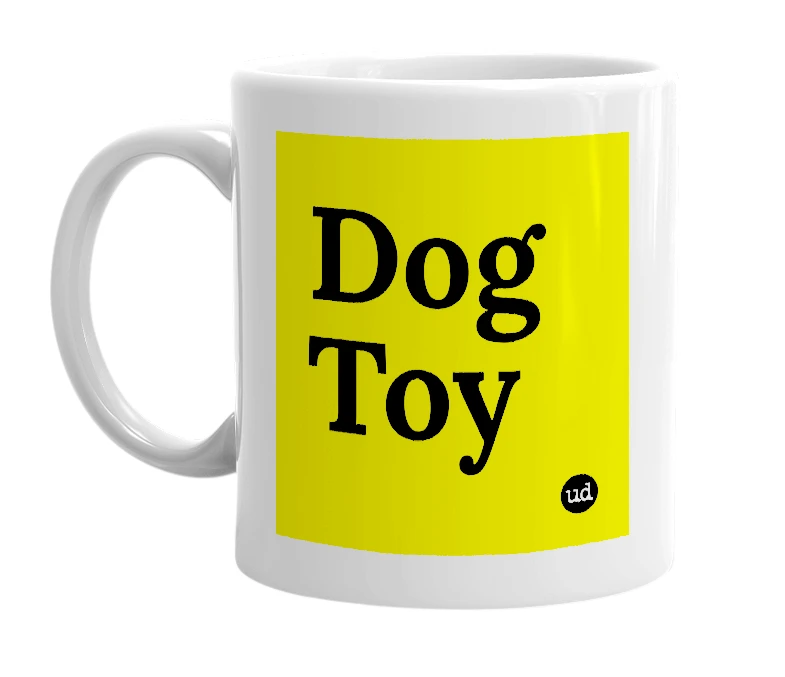 White mug with 'Dog Toy' in bold black letters