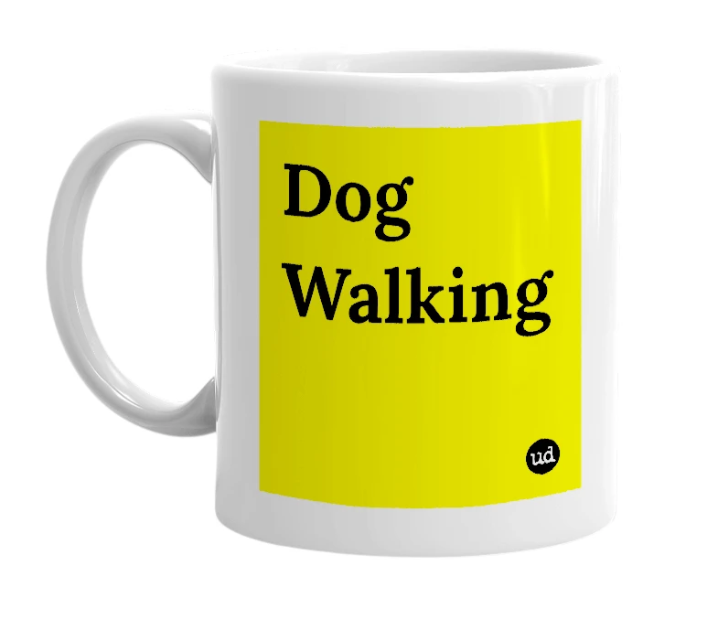 White mug with 'Dog Walking' in bold black letters