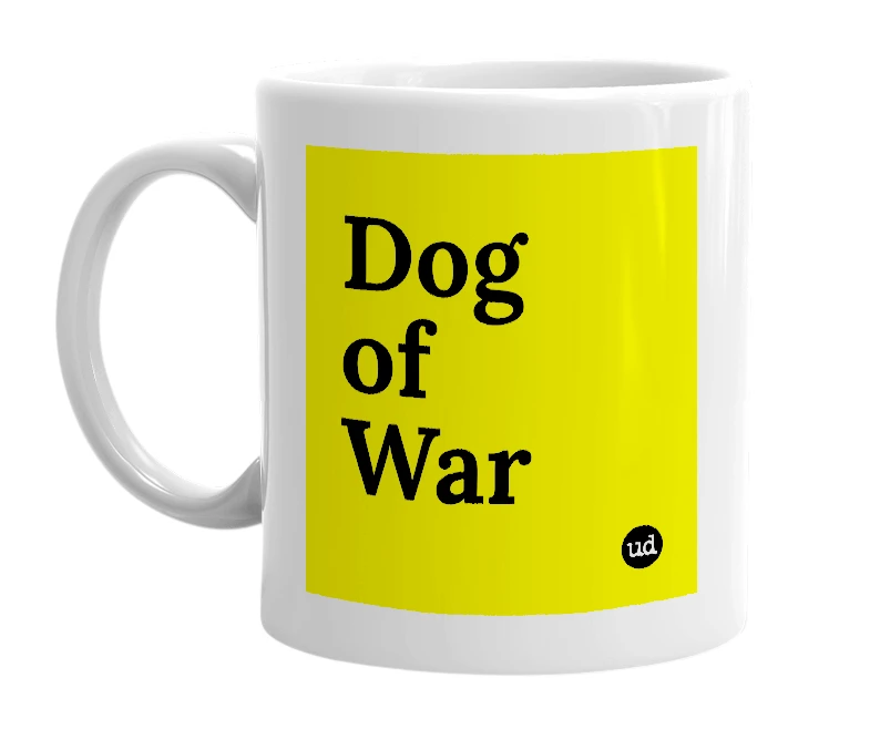 White mug with 'Dog of War' in bold black letters