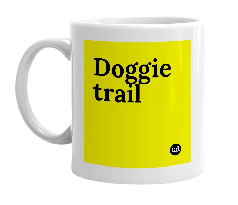 White mug with 'Doggie trail' in bold black letters