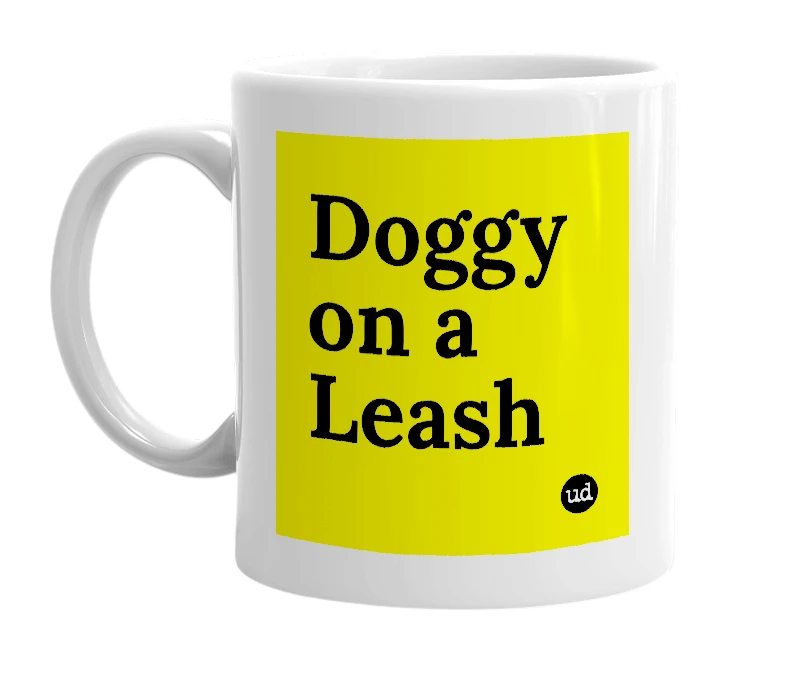 White mug with 'Doggy on a Leash' in bold black letters