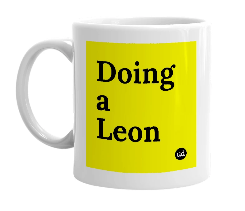 White mug with 'Doing a Leon' in bold black letters