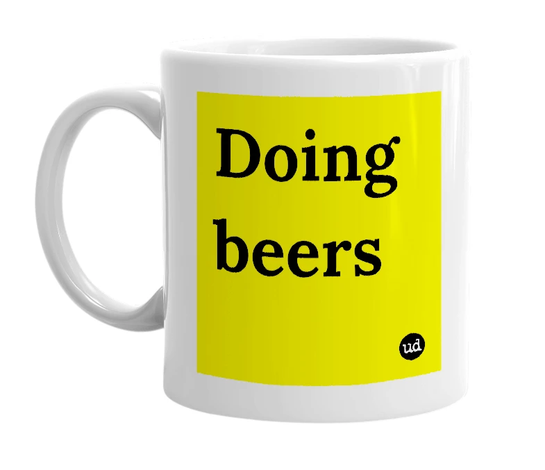 White mug with 'Doing beers' in bold black letters