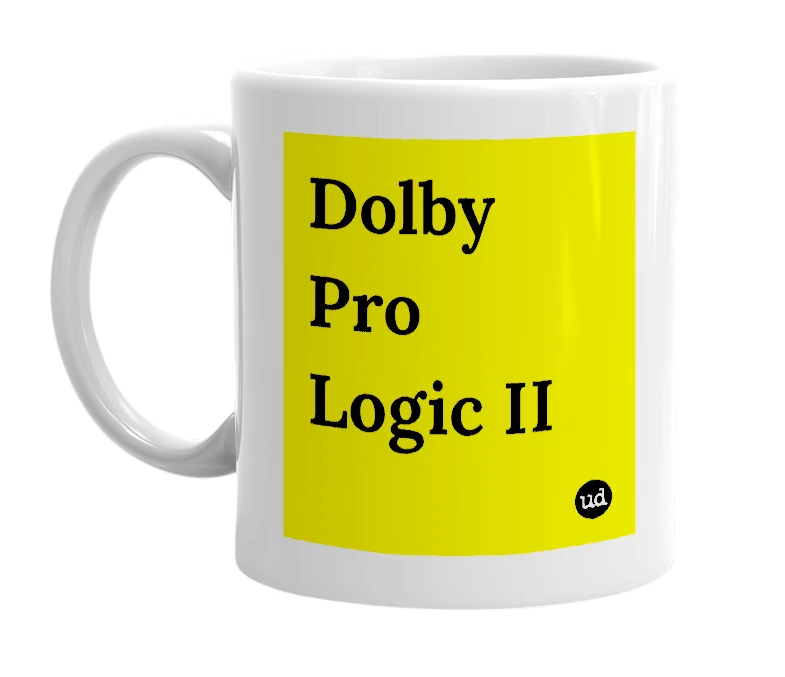 White mug with 'Dolby Pro Logic II' in bold black letters