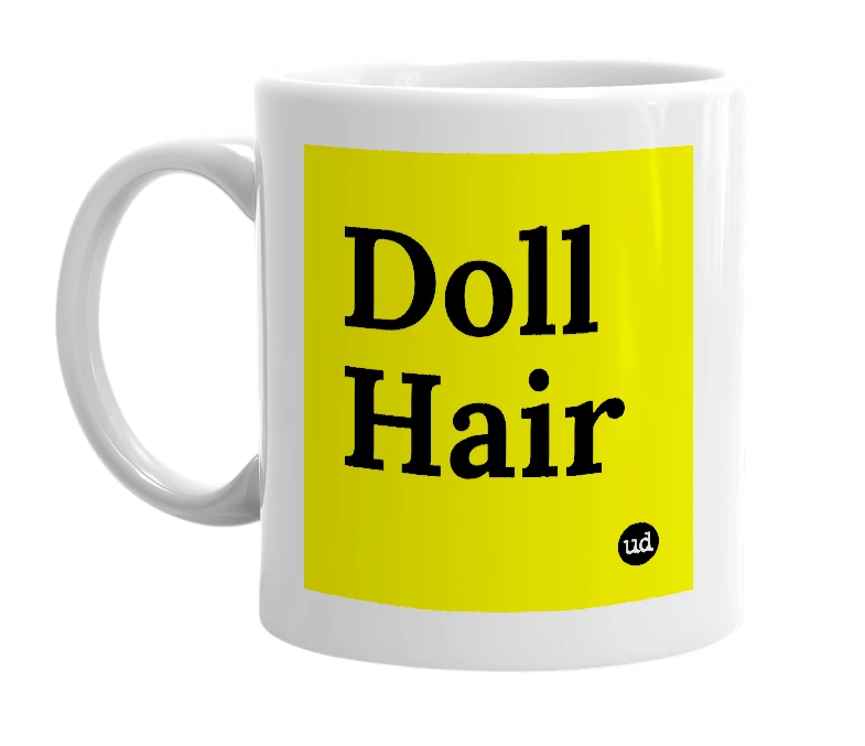 White mug with 'Doll Hair' in bold black letters