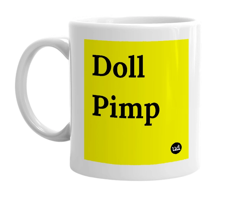 White mug with 'Doll Pimp' in bold black letters