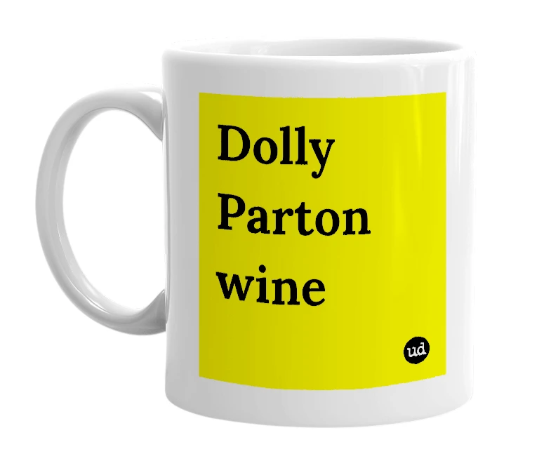 White mug with 'Dolly Parton wine' in bold black letters