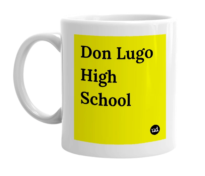 White mug with 'Don Lugo High School' in bold black letters