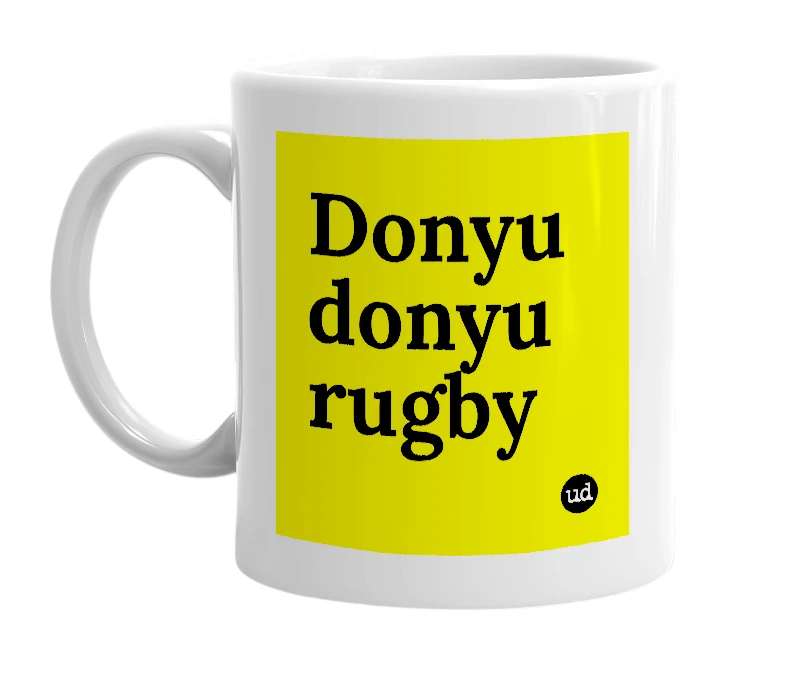 White mug with 'Donyu donyu rugby' in bold black letters