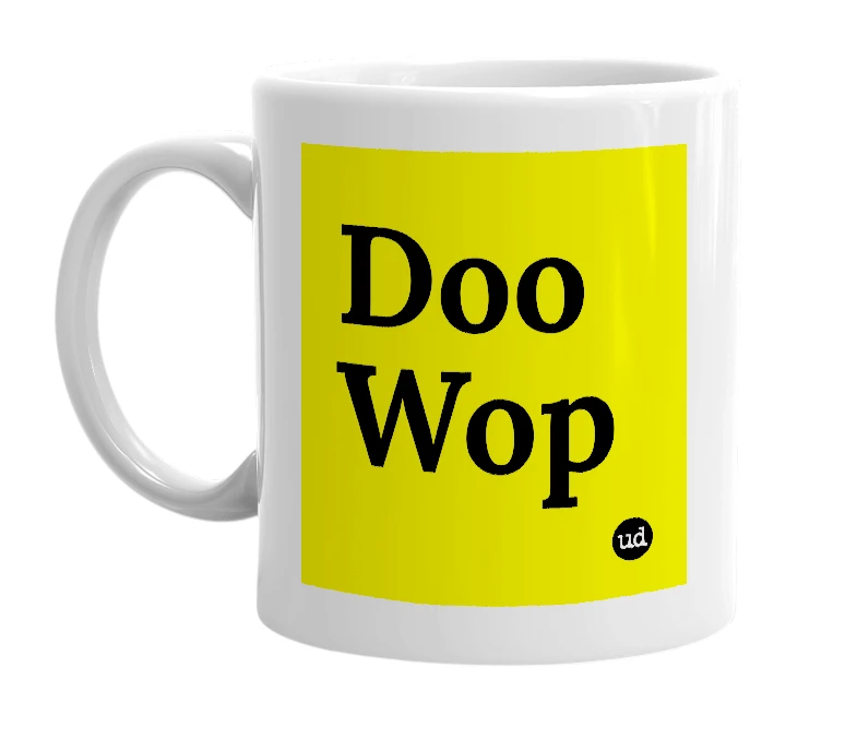 White mug with 'Doo Wop' in bold black letters