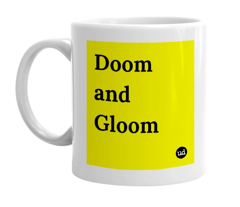 White mug with 'Doom and Gloom' in bold black letters