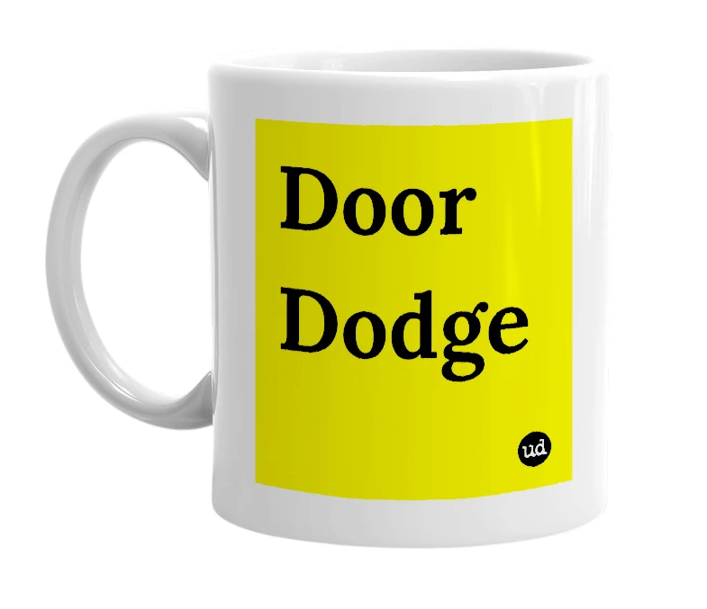 White mug with 'Door Dodge' in bold black letters