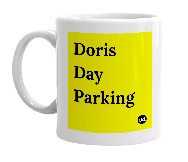 White mug with 'Doris Day Parking' in bold black letters