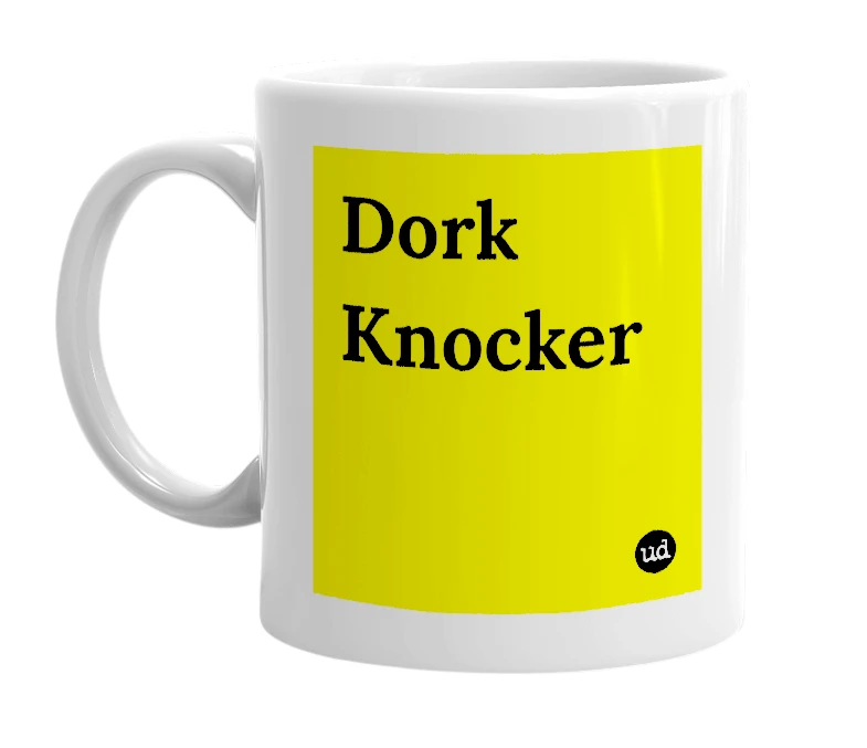 White mug with 'Dork Knocker' in bold black letters