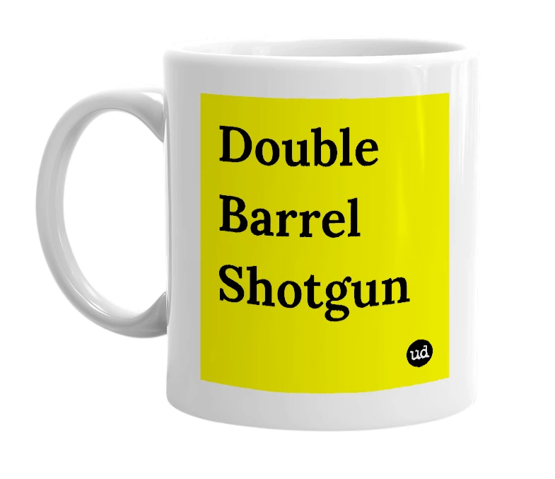 White mug with 'Double Barrel Shotgun' in bold black letters
