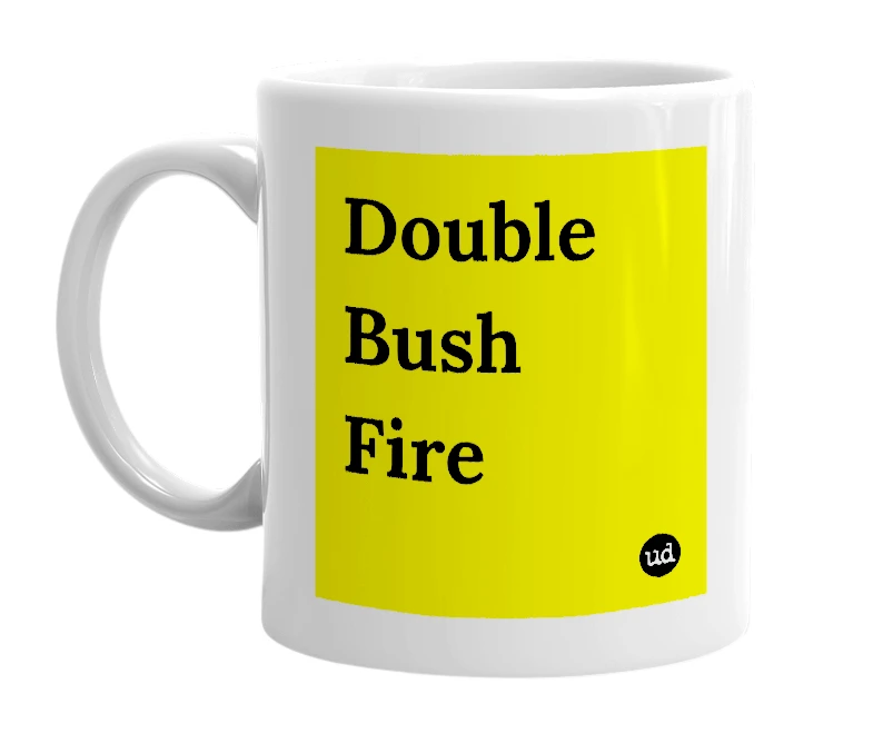 White mug with 'Double Bush Fire' in bold black letters