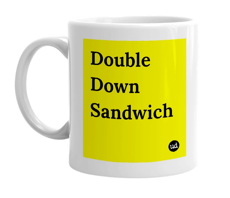 White mug with 'Double Down Sandwich' in bold black letters