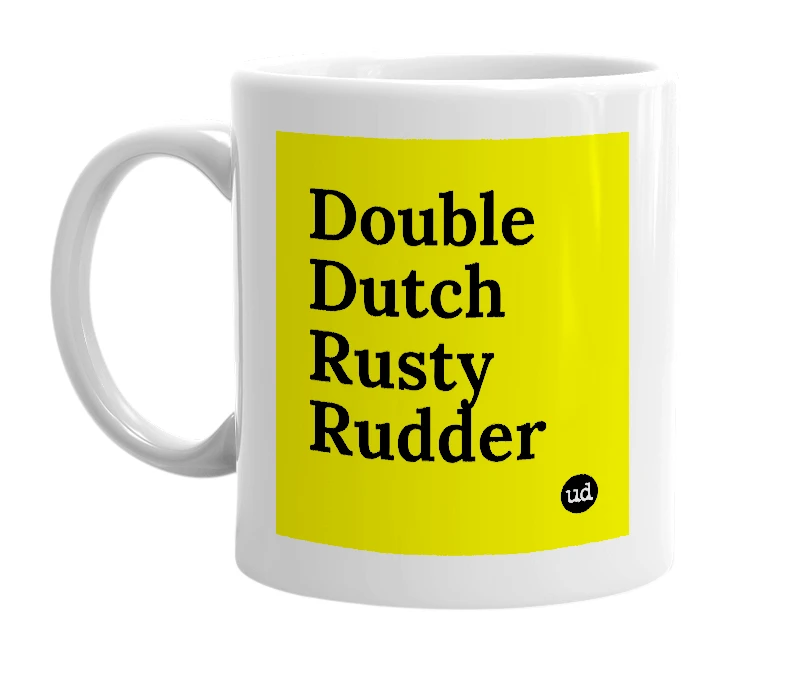 White mug with 'Double Dutch Rusty Rudder' in bold black letters