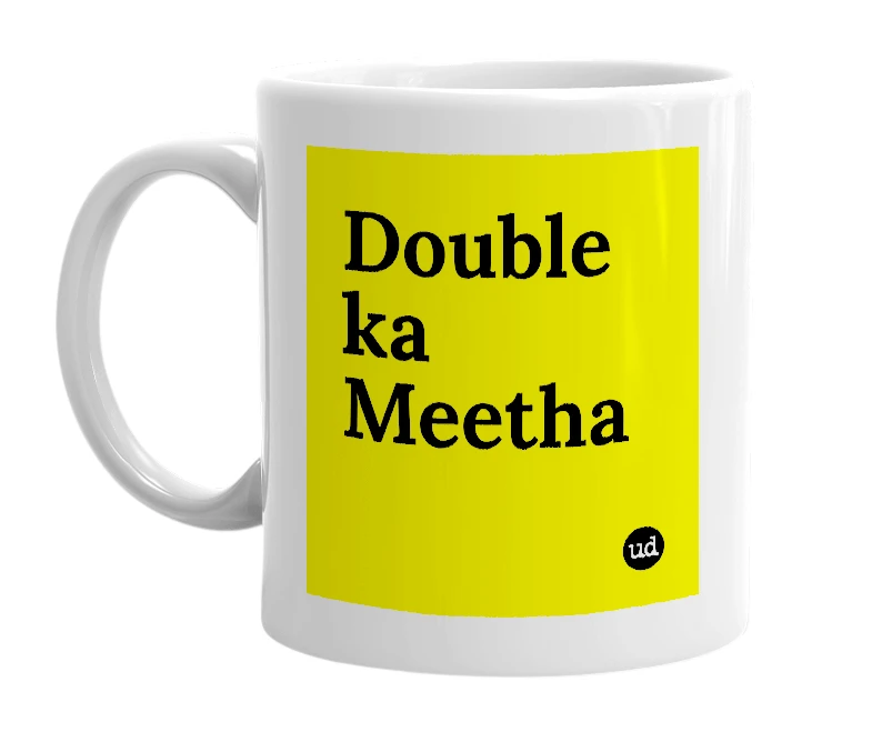 White mug with 'Double ka Meetha' in bold black letters