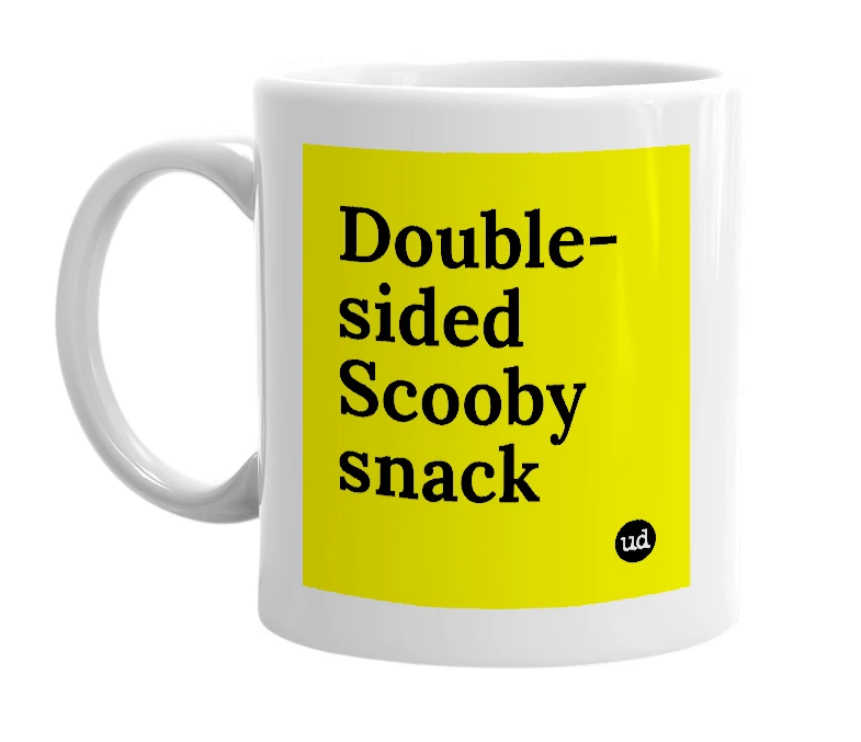 White mug with 'Double-sided Scooby snack' in bold black letters