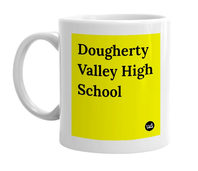 White mug with 'Dougherty Valley High School' in bold black letters