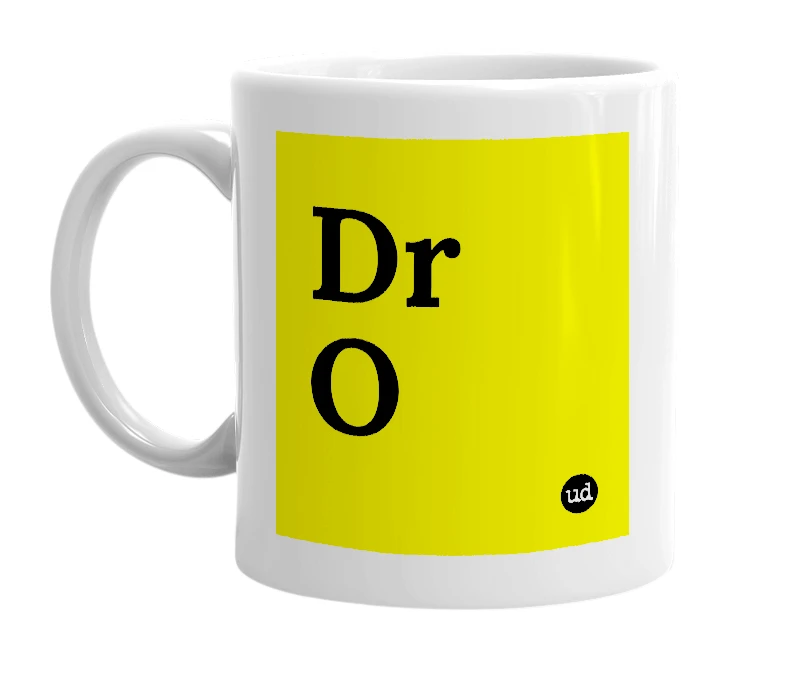 White mug with 'Dr O' in bold black letters