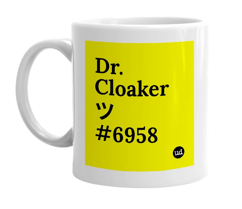 White mug with 'Dr. Cloakerツ#6958' in bold black letters