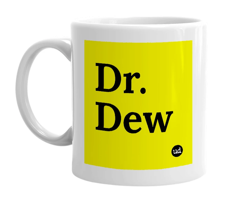 White mug with 'Dr. Dew' in bold black letters