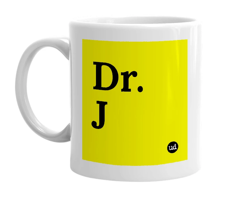 White mug with 'Dr. J' in bold black letters