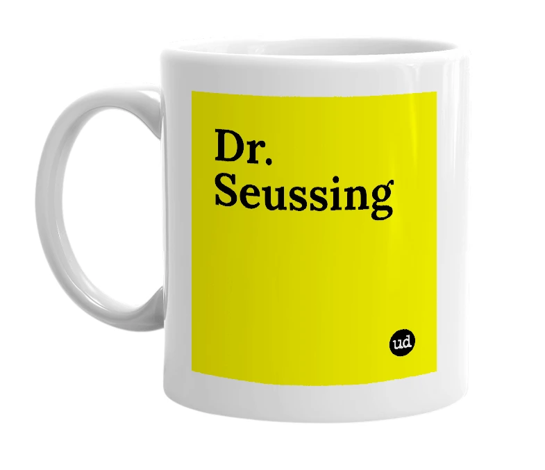 White mug with 'Dr. Seussing' in bold black letters