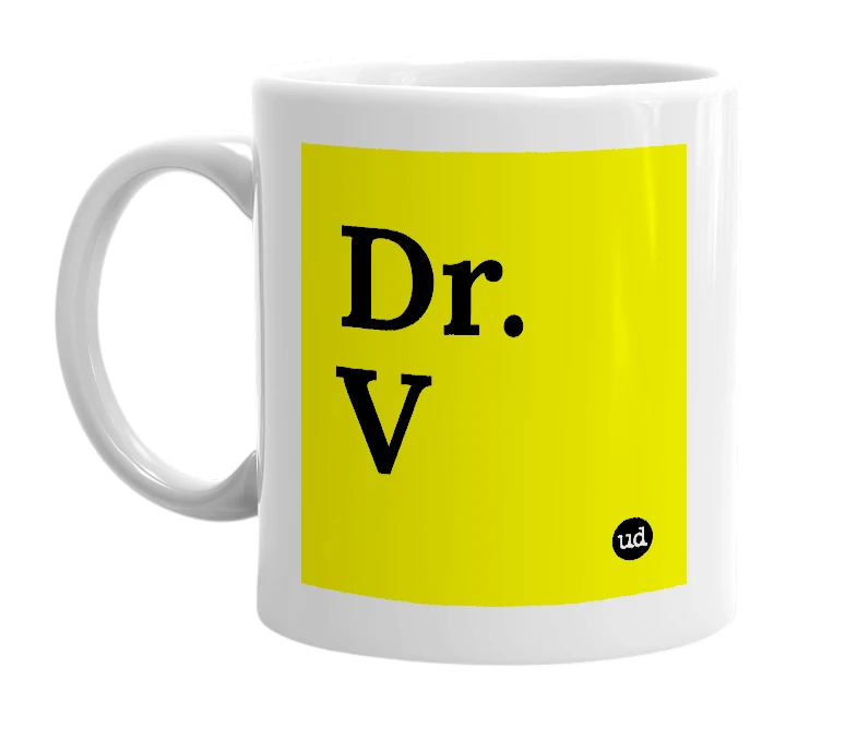 White mug with 'Dr. V' in bold black letters