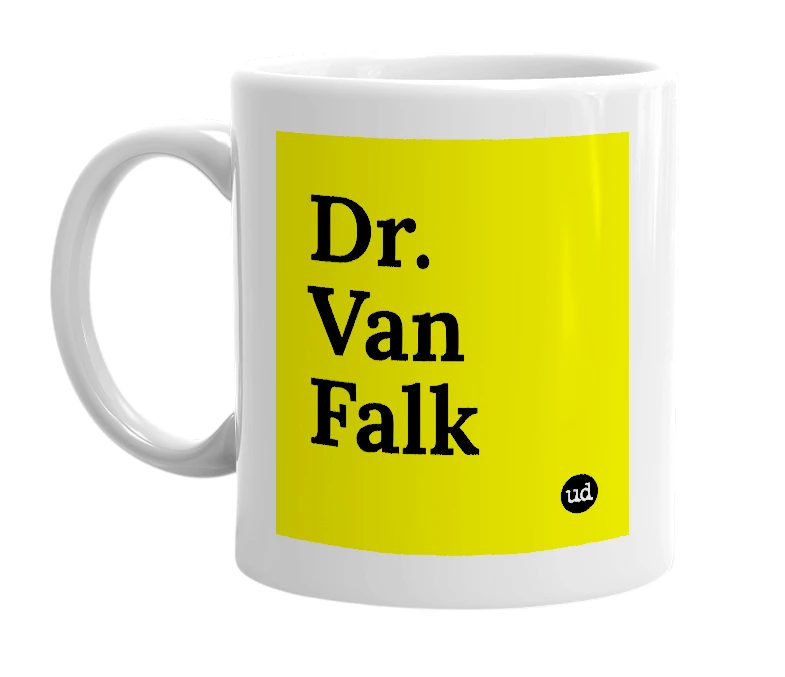 White mug with 'Dr. Van Falk' in bold black letters