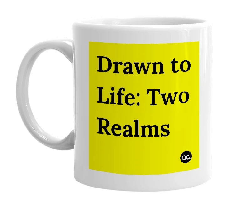 White mug with 'Drawn to Life: Two Realms' in bold black letters