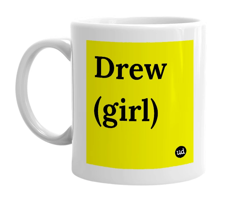 White mug with 'Drew (girl)' in bold black letters