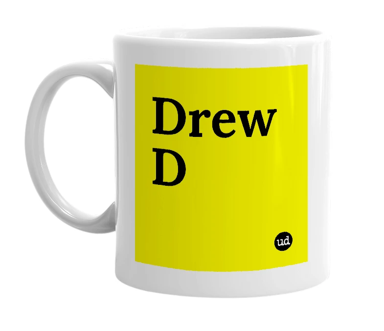 White mug with 'Drew D' in bold black letters