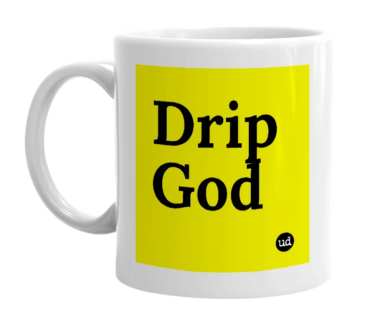White mug with 'Drip God' in bold black letters