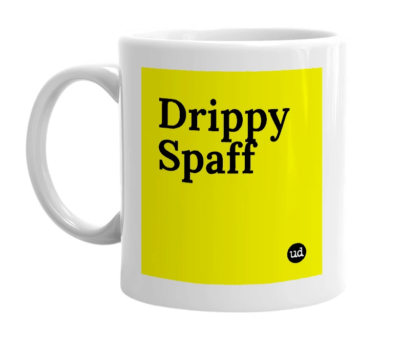 White mug with 'Drippy Spaff' in bold black letters