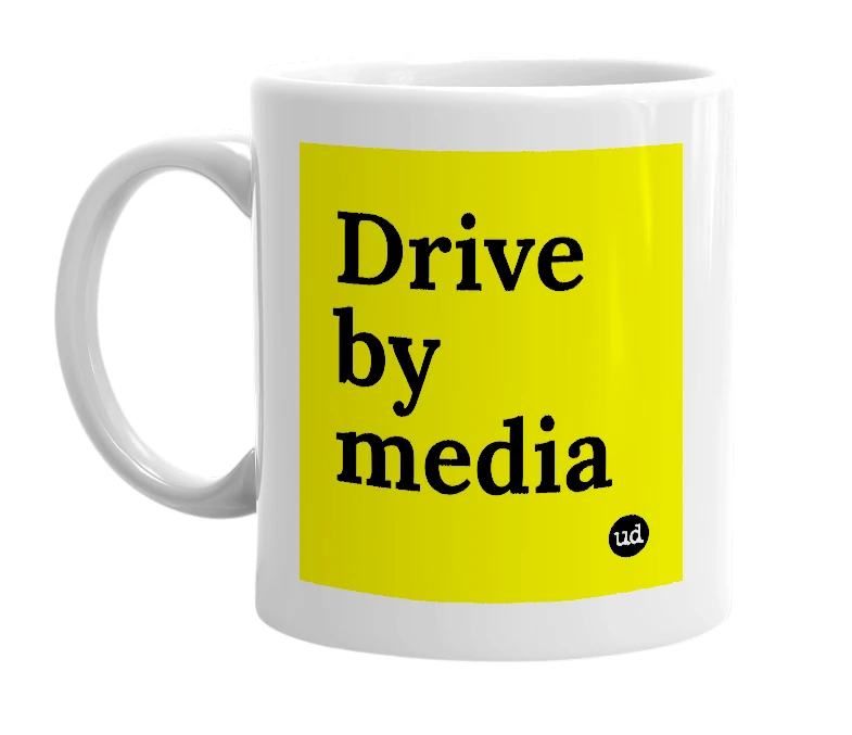 White mug with 'Drive by media' in bold black letters