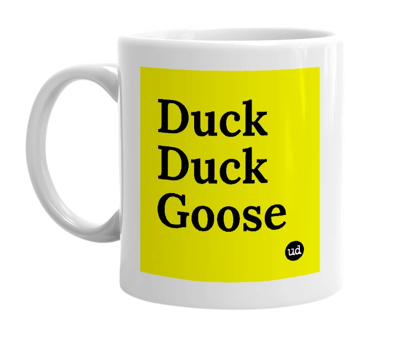 White mug with 'Duck Duck Goose' in bold black letters