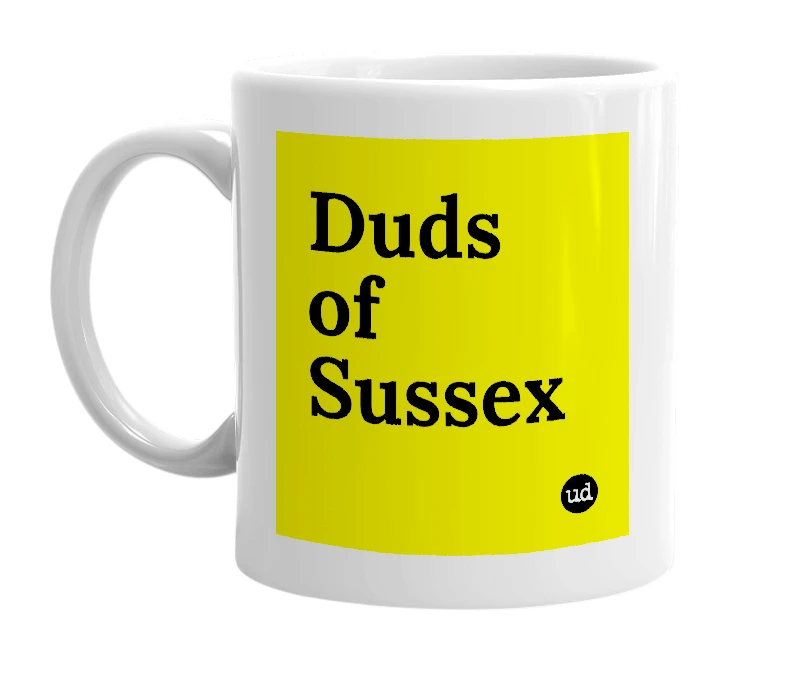 White mug with 'Duds of Sussex' in bold black letters