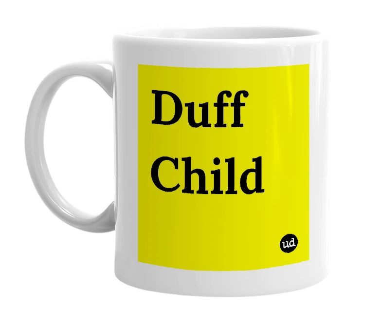 White mug with 'Duff Child' in bold black letters