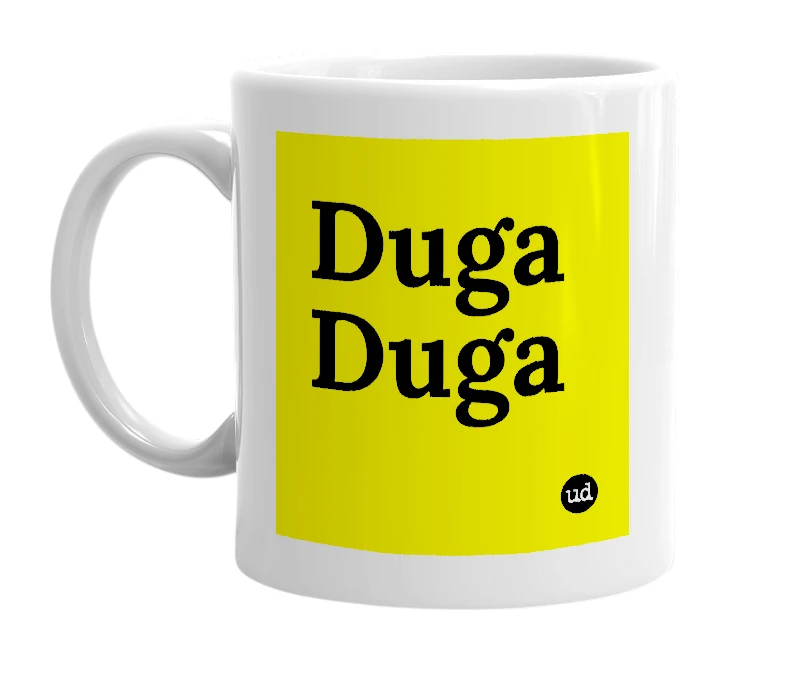 White mug with 'Duga Duga' in bold black letters