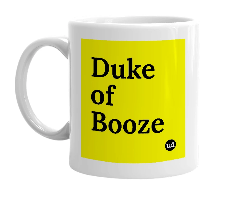 White mug with 'Duke of Booze' in bold black letters