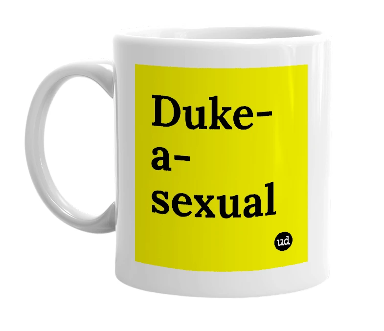 White mug with 'Duke-a-sexual' in bold black letters