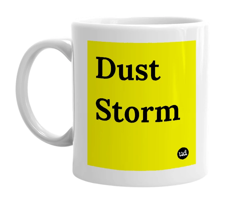 White mug with 'Dust Storm' in bold black letters