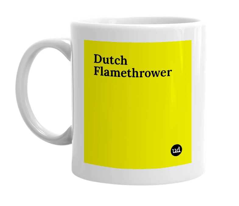 White mug with 'Dutch Flamethrower' in bold black letters