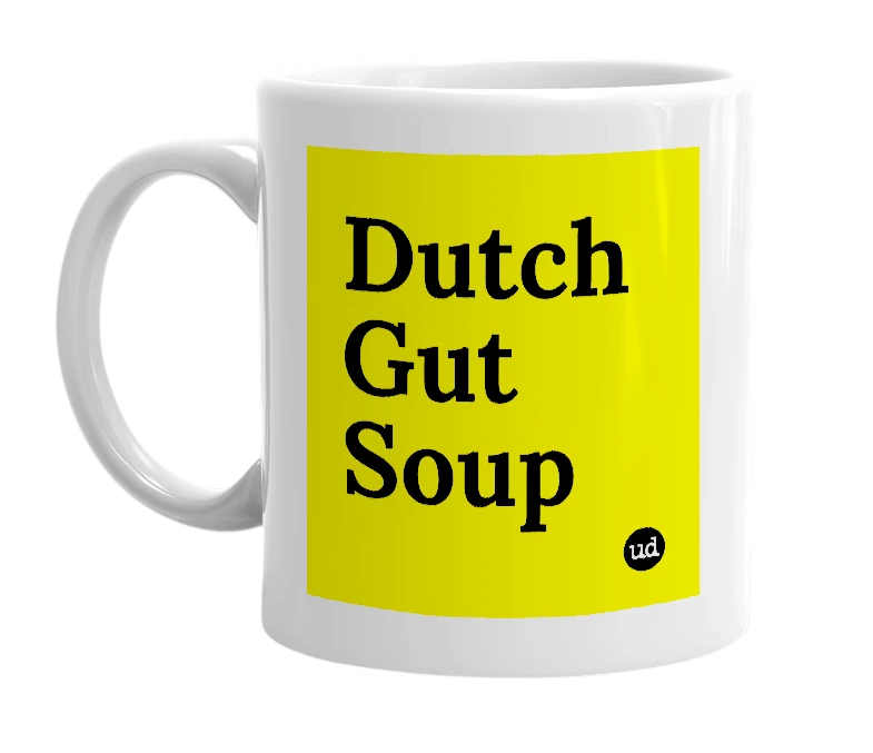 White mug with 'Dutch Gut Soup' in bold black letters