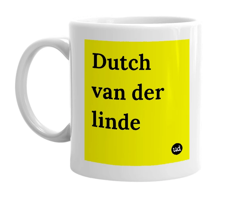 White mug with 'Dutch van der linde' in bold black letters